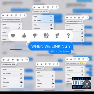 When We Linking (feat. Zae Shakur) [Explicit]