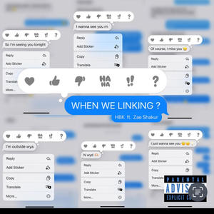 When We Linking (feat. Zae Shakur) (Explicit)