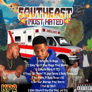 SouthEast Most Hated (Explicit)