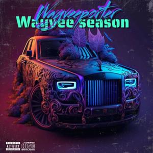 Wayvee season (Explicit)