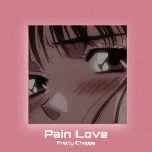 Pain Love