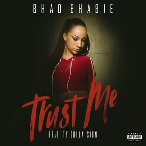 Trust Me (feat. Ty Dolla $ign) (Explicit)