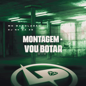 Montagem - Vou Botar (Explicit)