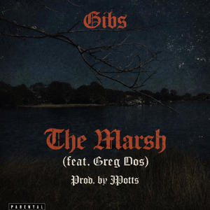The Marsh (feat. Greg Dos) (Explicit)