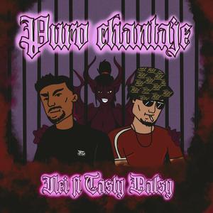 Puro chantaje(feat. Tasty Dalsy)