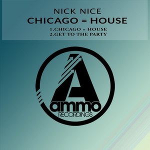 Chicago = House (Original Mix)