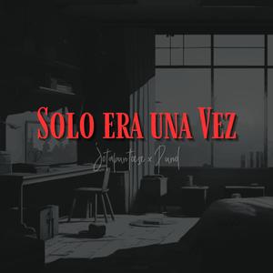 Solo era una vez (feat. PunolProd)