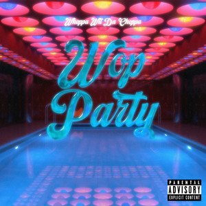 Wop Party (Explicit)