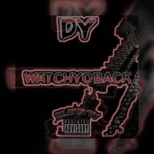 Watchyoback (Explicit)