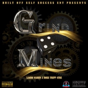 Grind for Mines (Explicit)