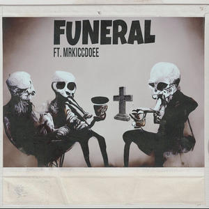 FUNERAL (feat. mrKiccdoee) [Explicit]