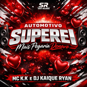 Automotivo Superei Mais Pegaria Denovo (Explicit)