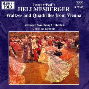 Hellmesberger: Waltzes and Quadrilles from Vienna
