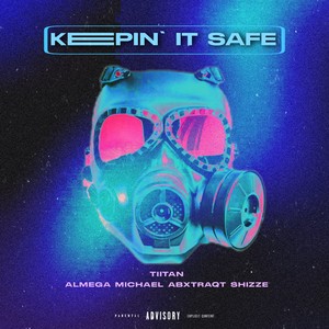 keepin it safe (Explicit)
