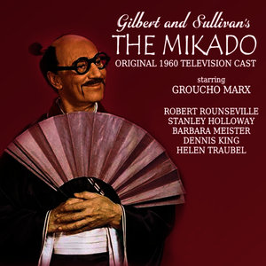 The Mikado (Original 1960 Television Cast)