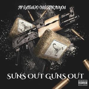 Suns Out Guns Out(feat. Onestar Avyon) (Explicit)