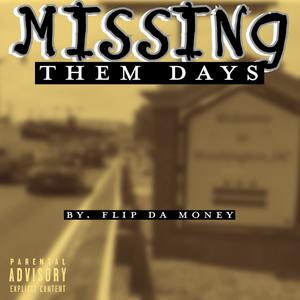 Missing Them Days (Explicit)