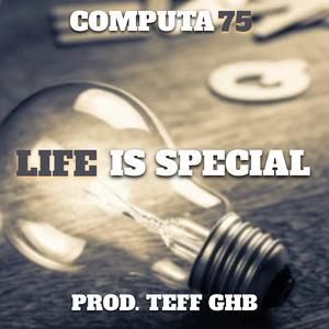 Life Is Special (Explicit)