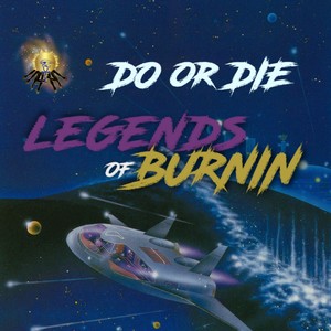 Do Or Die (Legends Of Burnin)