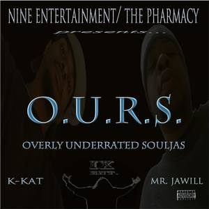 O.U.R.S. (Overly Under Rated Souljas)