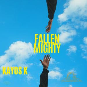 FALLEN MIGHTY