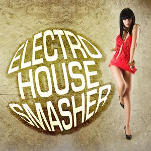 Electro House Smasher