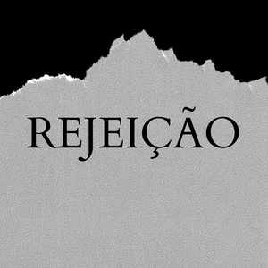 Rejeição (Explicit)