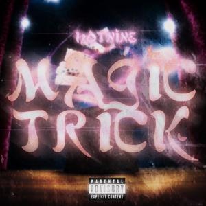 Magic Trick (Explicit)