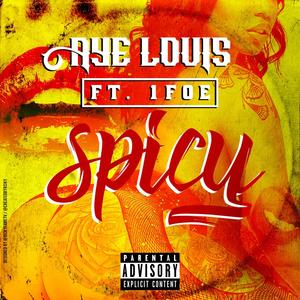 Spicy (feat. 1foe) [Explicit]