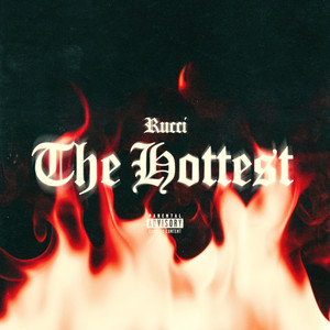 The Hottest (Explicit)