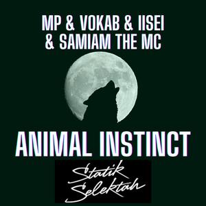 Animal Instinct (feat. Statik Selektah, Master Peace, IISEI & SamIAm The MC) (Explicit)
