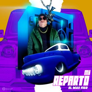 Mi Reparto (Explicit)
