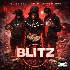 BLITZ (feat. Blizz Ebk & Kapo Bandz) (Explicit)