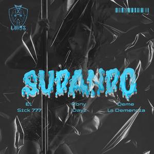 SUDANDO (feat. El Deme la Demencia & Rony Dayz) (707 COMPANY Remix|Explicit)