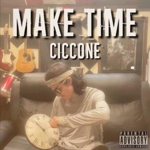 Make Time (Remastered) [Explicit]