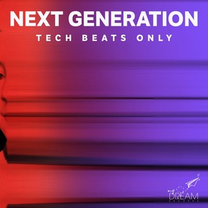 Next Generation, Tech Beats Only