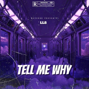 Tell Me Why (Explicit)