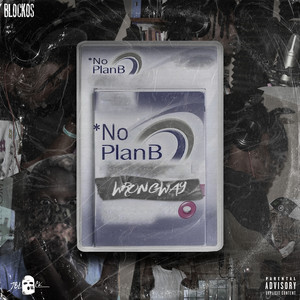 No Plan B (Explicit)