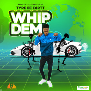 Whip Dem (Explicit)