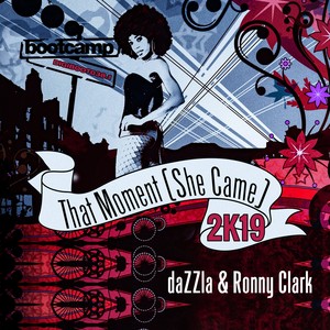 That Moment(She Came) (Dazzla 2019 Re-Floom)