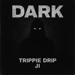 Dark (feat. J I) (Explicit)