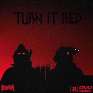 TURN IT RED (Explicit)