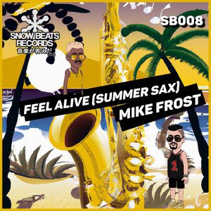 Feel Alive (Summer Sax) (Original Mix)