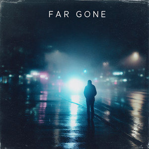 Far Gone