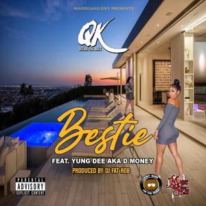 Bestie (feat. Yung Dee Aka D Money) (Explicit)
