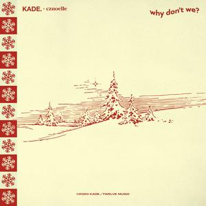 Why don't we?(feat. Cznoelle, RJ Cosico & Beryl Rene)