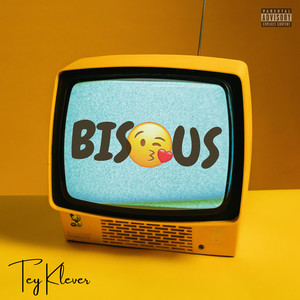 BISOUS (Explicit)