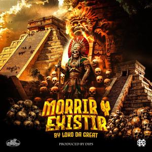 Morrir Y Existir (Explicit)