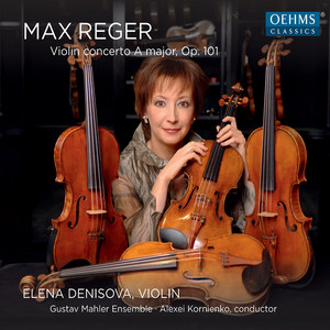 Reger, M.: Violin Concerto, Op. 101 (Arr. R. Kolisch for Violin and Chamber Ensemble) [Denisova, Gustav Mahler Ensemble, Kornienko]