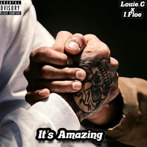 Its Amazing (feat. iFloe) (Explicit)